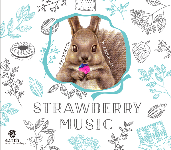 CD 『STRAWBERRY MUSIC Vol.2』 by earth music&ecology